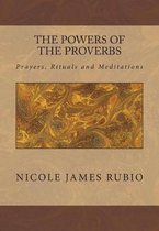 The Powers of the Proverbs