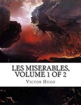 Les Miserables, Volume 1 of 2