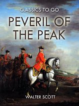 Classics To Go - Peveril of the Peak