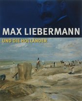 Max Liebermann und die Hollaender