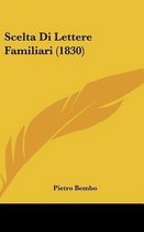 Scelta Di Lettere Familiari (1830)