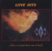 Love Hits ...Like a Cricket Bat-Out-Of-Hell