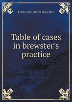 Table of cases in brewster's practice