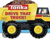 Tonka Drive That Truck!