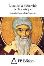 Livre de la Hi rarchie Eccl siastique