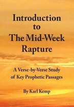 Introduction to the Mid-Week Rapture