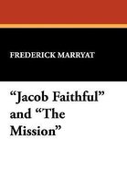 Jacob Faithful and the Mission