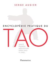 Vie pratique et bien-être - Encyclopédie pratique du Tao