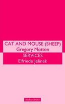 Modern Plays- 'Cat And Mouse' & 'Services'