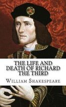 The Life and Death of Richard the Third