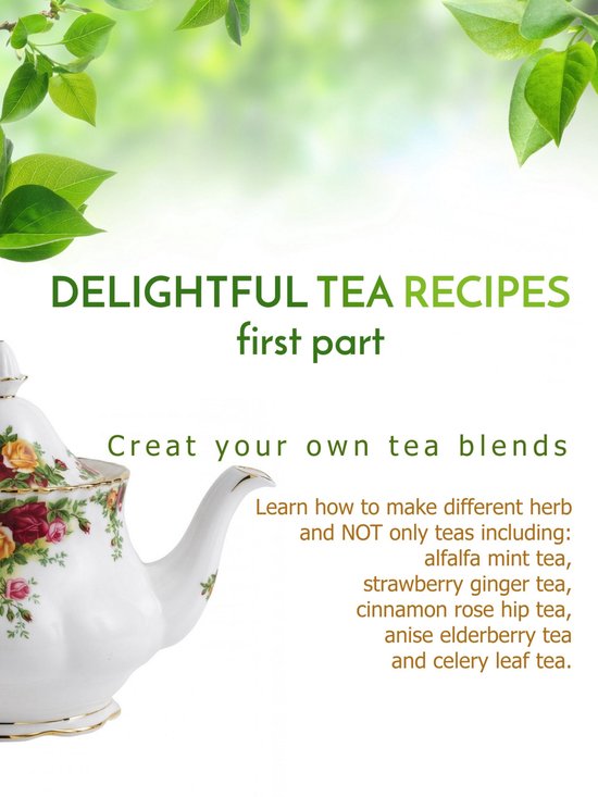 Delightful Tea Recipes - First Part - cover