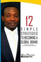 12 Simple Strategies To Becoming A Global Brand
