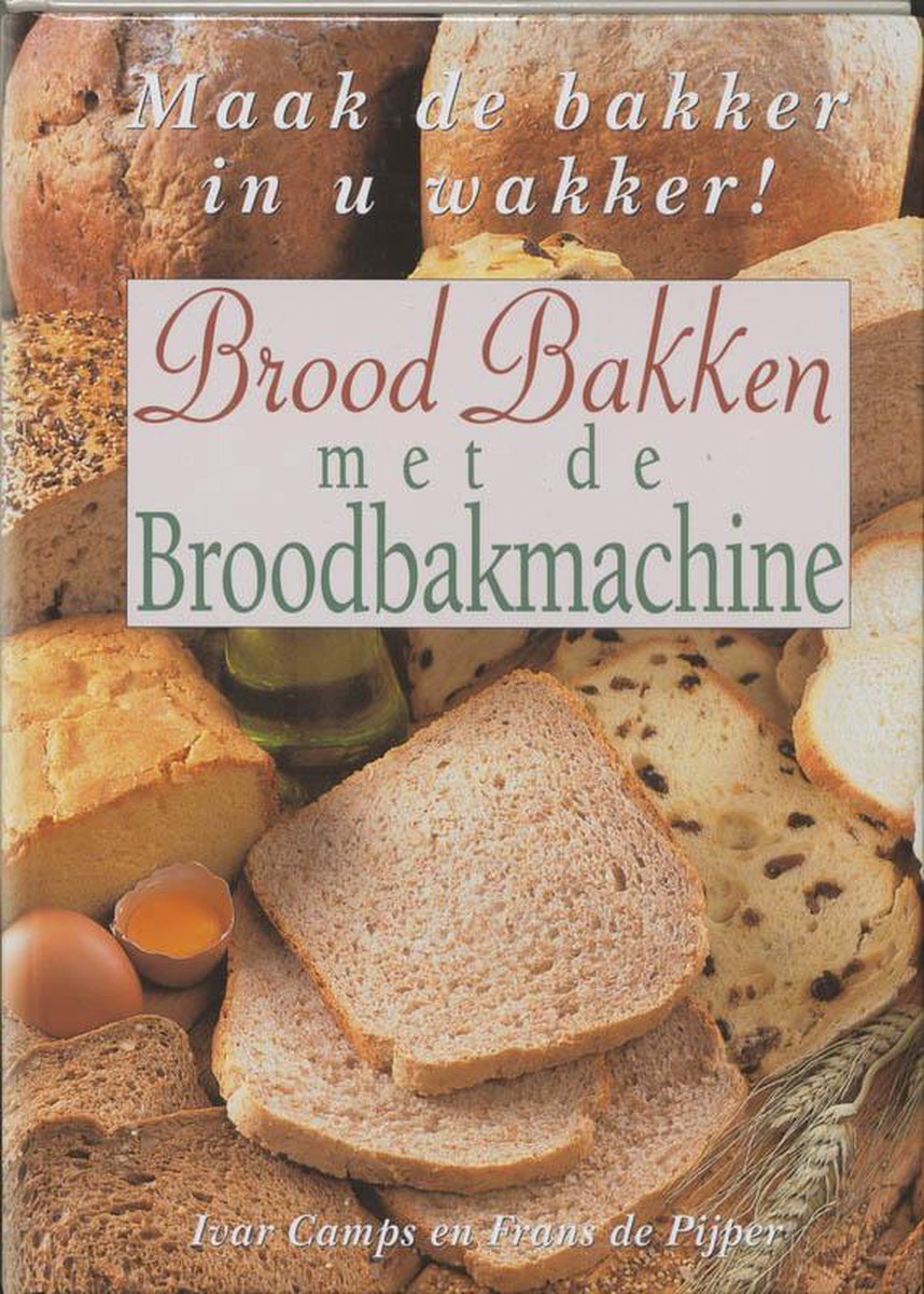 Brood Bakken Met De Broodbakmachine, I. Camps