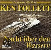 Follett, K: Nacht/Wassern/6 CDs