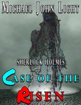 Sherlock Holmes 1 - Sherlock Holmes Case of the Risen