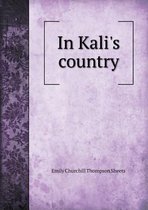 In Kali's Country