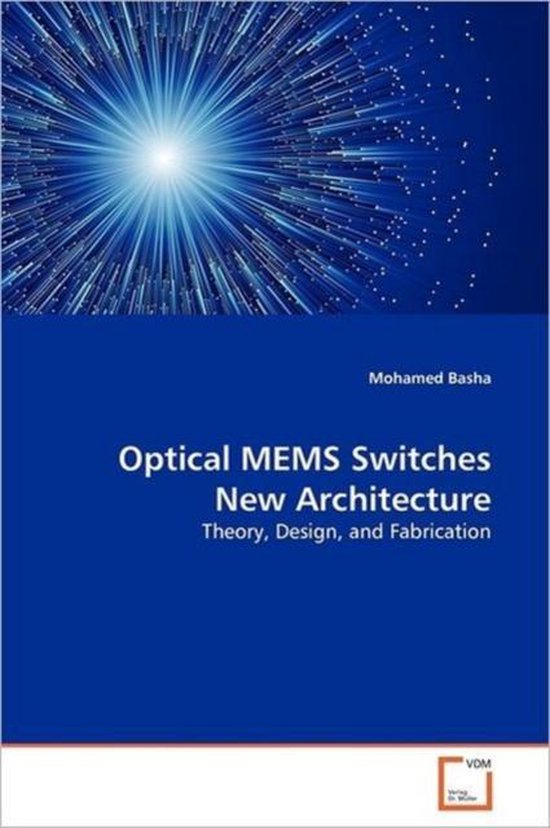 Optical MEMS Switches New Architecture 9783639353389 Mohamed Basha