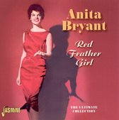 Anita Bryant - Red Feather Girl. Ultimate Collecti (CD)