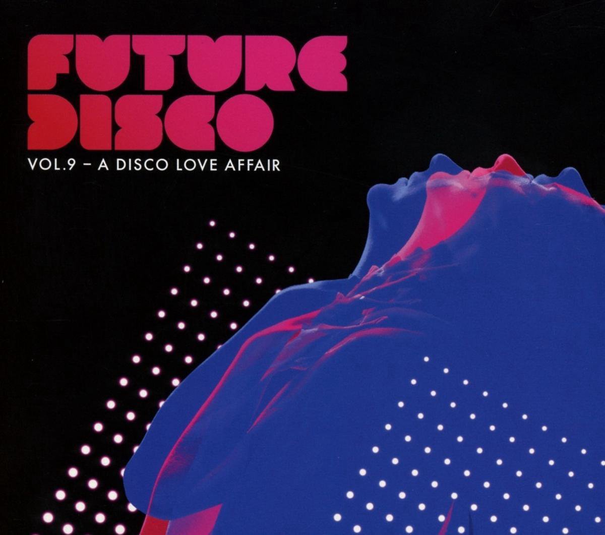 Future Disco, Vol. 9: A Disco Love Affair
