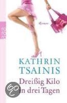 Dreißig Kilo in drei Tagen