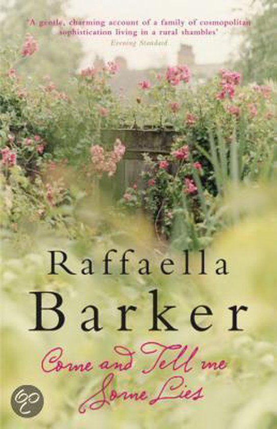 Boek cover Come and Tell Me Some Lies van Raffaella Barker (Paperback)