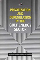 Privatization and Deregulation in the Gulf Energy Sector