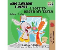 Italian English Bilingual Collection- Amo lavarmi i denti I Love to Brush My Teeth