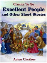 Classics To Go - Excellent People and Other Short Stories