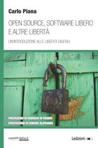 Open source, software libero e altre libertà