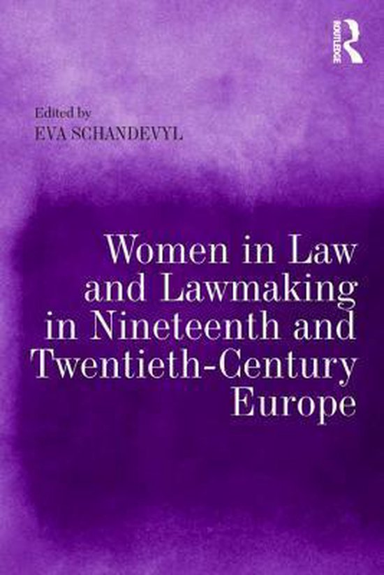 Women in Law and Lawmaking in Nineteenth and Twentieth-Centu ... - cover