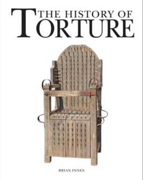 history-of-torture-brian-innes-9781782745198-boeken-bol