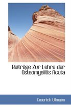 Beitr GE Zur Lehre Der Osteomyelitis Acuta