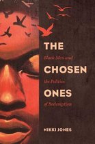 The Chosen Ones – Black Men and the Politics of Redemption