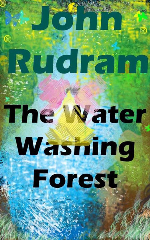The Water Washing Forest - cover
