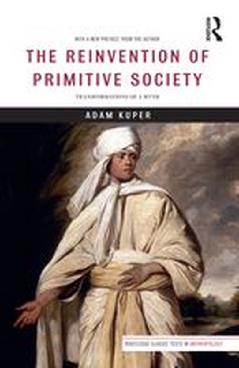 Omslag van Routledge Classic Texts in Anthropology - The Reinvention of Primitive Society