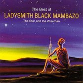 Best of Ladysmith Black Mambazo: The Star and the Wiseman