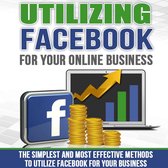 VT - Utilizing Facebook For Your Online Business