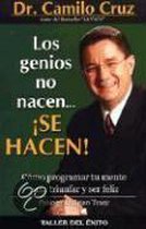 Los Genios No Nacen, Se Hacen  /  Geniuses Are Not Born, They Are Made