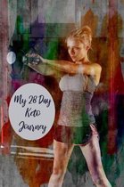 My 28 Day Keto Journey