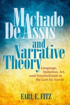 Bucknell Studies in Latin American Literature and Theory - Machado de Assis and Narrative Theory