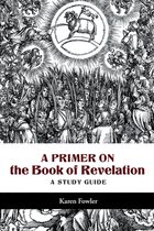 A Primer on the Book of Revelation