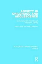 Anxiety in Childhood and Adolescence