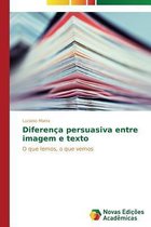 Diferença persuasiva entre imagem e texto