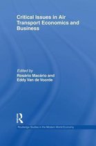 Routledge Studies in the Modern World Economy- Critical Issues in Air Transport Economics and Business