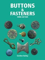 Buttons and Fasteners 500BC - AD1840