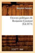 Sciences Sociales- Oeuvres Politiques de Benjamin Constant (�d.1874)