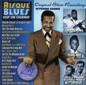 Risque Blues: Keep on Churnin'