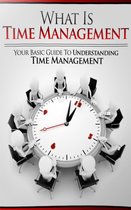 What Is Time Management