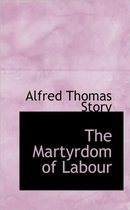 The Martyrdom of Labour