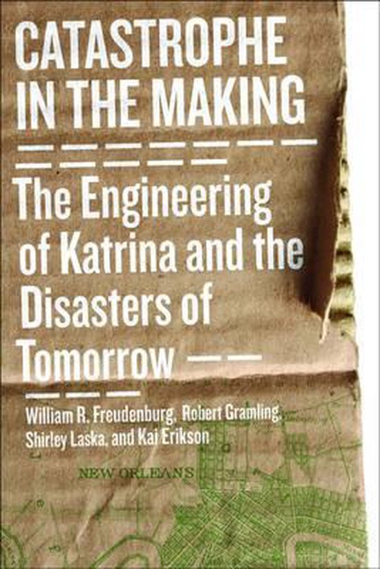 Boek cover Catastrophe in the Making van William R. Freudenburg (Hardcover)